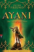 Peter Freund - Ayani, Die Tochter des Falken
