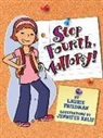 Laurie Friedman, Laurie B. Friedman, Jennifer Kalis - #10 Step Fourth, Mallory!