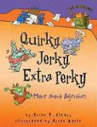 Brian P Cleary, Brian P. Cleary, Brian P./ Gable Cleary, Brian Gable - Quirky, Jerky, Extra Perky