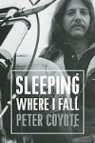 Peter Coyote - Sleeping Where I Fall