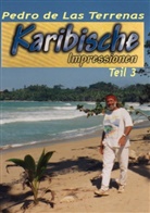 Las Terrenas, Pedro de Las Terrenas, Pedro de Las Terrenas, Lo Charamicos, Ulise de los Charamicos, Ulises de Los Charamicos... - Karibische Impressionen Teil III