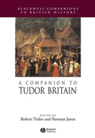 Jones, Norman Jones, Tittler, Robert Tittler, Robert (Concordia University Tittler, Robert Jones Tittler... - Companion to Tudor Britain
