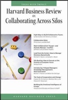 Harvard Business School Press - Collaborating Across Silos
