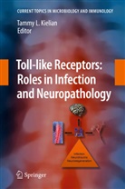 Tamm Kielian, Tammy Kielian - Toll-like Receptors: Roles in Infection and Neuropathology