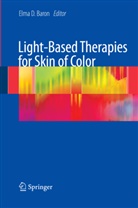 Elm Baron, Elma Baron, Elma D. Baron - Light-Based Therapies for Skin of Color