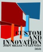 Kenneth Frampton, Kenneth Maxwell Frampton, John Miller - Custom and Innovation
