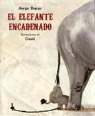 Jorge Bucay, Gusti - El elefante encadenado