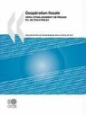 Publishing Oecd Publishing - Coopration Fiscale 2007: Vers L'Tablissement de Rgles Du Jeu Quitables: Valuation Par Le Forum Mondial Sur La Fiscalit