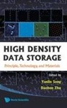 Yanlin Song, Daoben Zhu Yanlin Song, Daoben Zhu, Yanlin Song, Song Yanlin, Daoben Zhu... - High Density Data Storage: Principle, Technology, And Materials