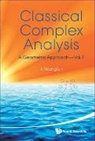 I-Hsiung Lin, I-hsiung Lin - Classical Complex Analysis: A Geometric Approach (Volume 1)