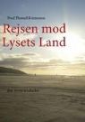 Poul Thisted Kristensen - Rejsen mod Lysets Land