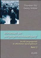 Thorste Eitz, Thorsten Eitz, Georg Stötzel - Wörterbuch der "Vergangenheitsbewältigung". Bd.2
