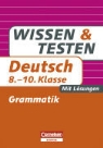 Peter Kohrs - Wissen und Testen 8.-10. Klasse. Deutsch - Grammatik