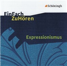 Gero Friedrich, Wolfgang Kühnhold, Uli Lettermann, Christian Onciu, Cornelia Schönwald, Kerstin Westphal... - Expressionismus, 1 Audio-CD, Audio-CD (Audiolibro)