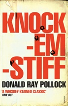 Donald R Pollock, Donald Ray Pollock, POLLOCK DONALD RAY - Knockemstiff