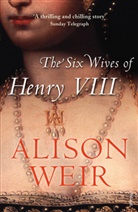 Alison Weir, Weir Alison - The 6 Wives of Henry VII