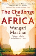 Wangari Maathai - The challenge for africa