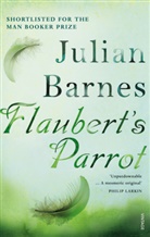 Julian Barnes - Flaubert's Parrot