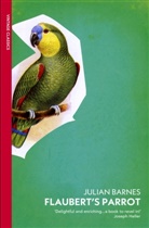 Julian Barnes - Flaubert's Parrot