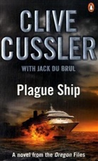 Du Brul, Cussle, Cliv Cussler, Clive Cussler, CliveJack CusslerduBrul, Jack du Brul... - Plague Ship
