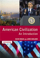 David Mauk, David C. Mauk, David Oakland Mauk, John Oakland - American Civilization - 5th ed