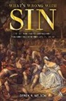Derek R. Nelson, Dr Derek R. Nelson - What''s Wrong With Sin