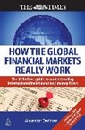Alexander Davidson, Davidson Alexander - How the Global Financial Markets Really Work