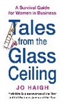 Jo Haigh, Haigh Jo - Tales From The Glass Ceiling