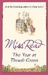 Miss Read, Miss Read - The Year at Thrush Green