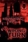 Nsununguli Mbo - Wrong Turn
