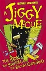 Michael Lawrence - Jiggy McCue: The Iron, The Switch and The Broom Cupboard