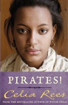 Celia Rees - Pirates!
