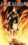 Brett Matthews, Dennis Hopeless, Nicole Mannino, Brett Matthews, Rebecca Sugar, Sergio Cariello... - The Lone Ranger Volume 3: Scorched Earth