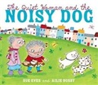 Sue Eves, Ailie Busby - Quiet Woman and the Noisy Dog