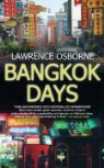 Lawrence Osborne - Bangkok Days