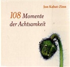 Kabat-Zinn, Jon Kabat-Zinn - 108 Momente der Achtsamkeit