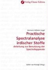 Hermann Wilhelm Vogel - Practische Spectralanalyse irdischer Stoffe