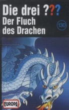 Oliver Rohrbeck, Jens Wawrczeck - Die drei Fragezeichen und . . ., Cassetten - Bd.130: Die drei ??? - Der Fluch des Drachen, 1 Cassette
