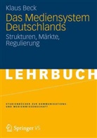 Klaus Beck - Das Mediensystem Deutschlands