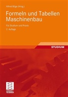 Alfred Böge - Formeln und Tabellen Maschinenbau