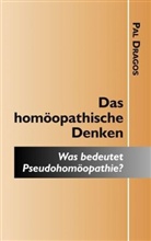 Pal Dragos - Das homöopathische Denken - Was bedeutet Pseudohomöopathie?