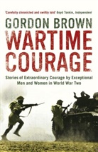 Gordon Brown - Wartime Courage