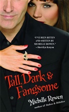 Michelle Rowen - Tall, Dark & Fangsome
