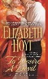 Elizabeth Hoyt - To desire a devil