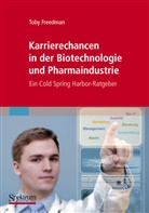 Toby Freedman - Karrierechancen in der Biotechnologie und Pharmaindustrie