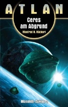 Manfred H. Rückert - Atlan: Atlan - Ceres am Abgrund
