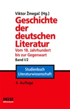 Vikto Zmegac, Viktor Zmegac - Geschichte der deutschen Literatur vom 18. Jahrhundert bis zur Gegenwart. Bd.1/2
