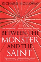 Richard Holloway, Holloway Richard - Between the Monster and the Saint