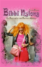 Lena Braun, Lion Toussaint, Liona Toussaint - Bibbi Nylong