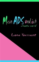 Liona Toussaint - Mein ADS und ich